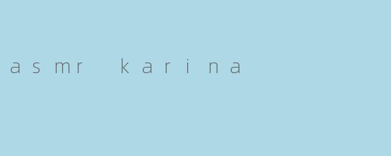 asmr karina